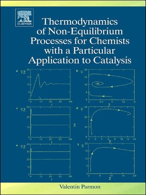 cover image of Thermodynamics of Non-Equilibrium Processes for Chemists with a Particular Application to Catalysis